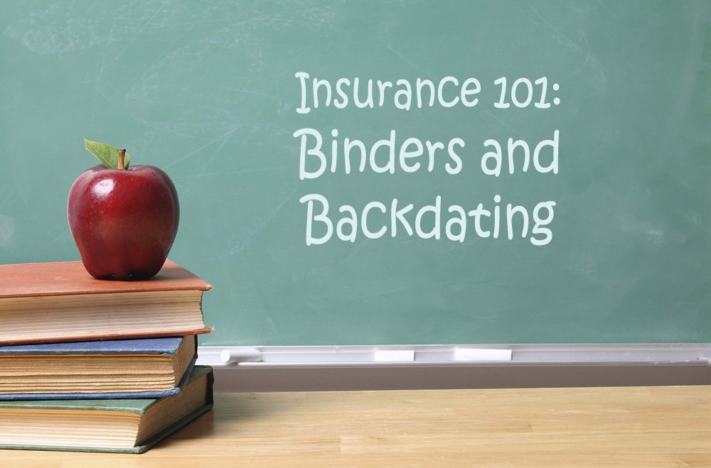 Insurance Binders And Backdating