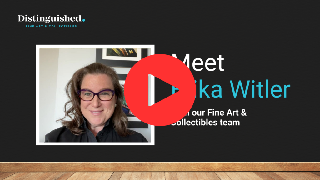 Meet Erika Witler Distinguished Fine Art Collectibles