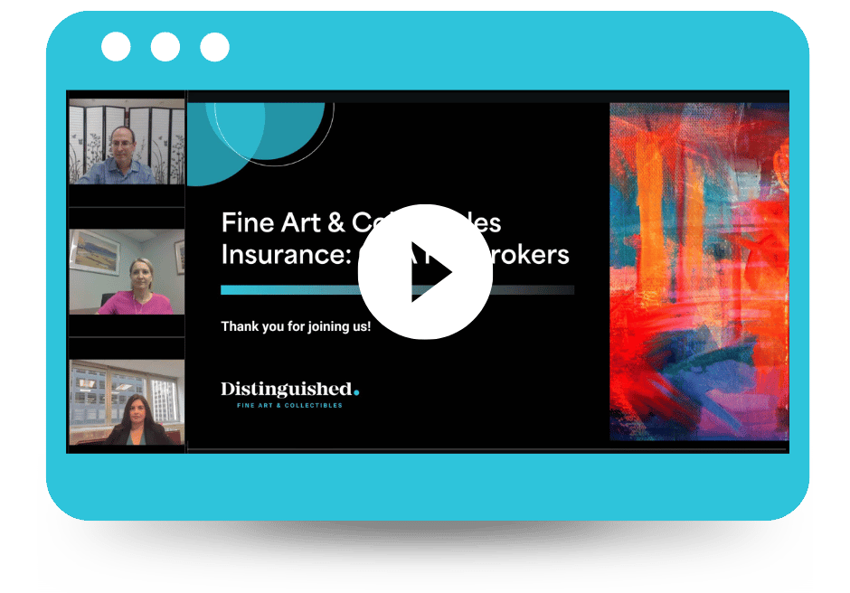 Fine Art and Collectibles Insurance Q&A for Brokers | Distinguished Programs