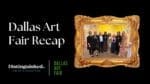 Dallas Art Fair - Distinguished Fine Art & Collectibles