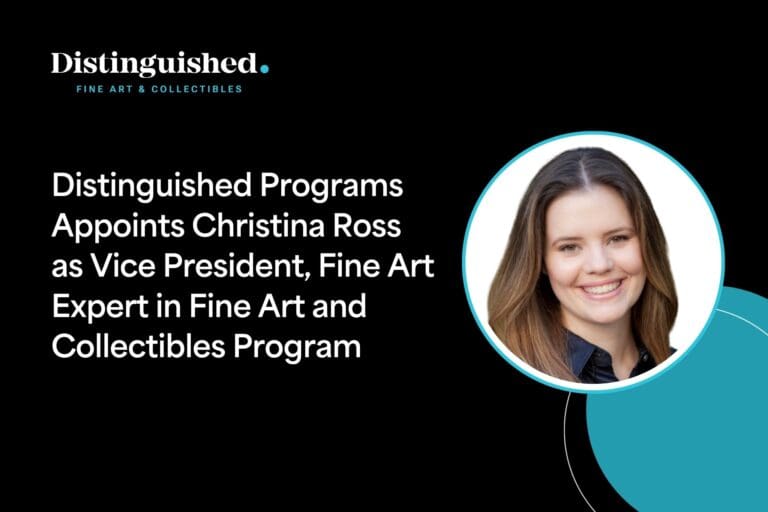 Distinguished Programs Appoints Christina Ross as Vice President, Fine Art Expert in Fine Art and Collectibles Program | Distinguished Programs